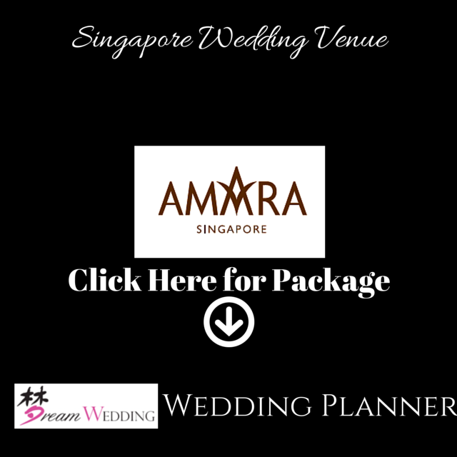 Amara Hotel Singapore Dream Wedding Bridal Wedding Planner Top Wedding Venue Package