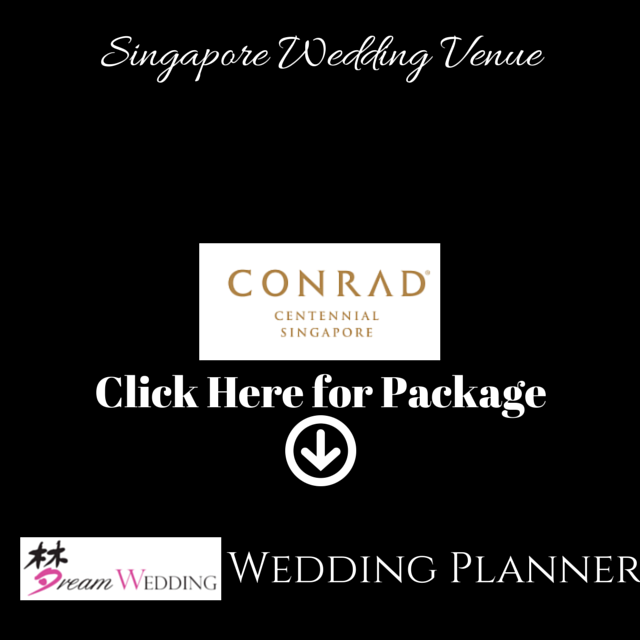 Conrad Hotel Singapore Dream Wedding Bridal Wedding Planner Top Wedding Venue Package