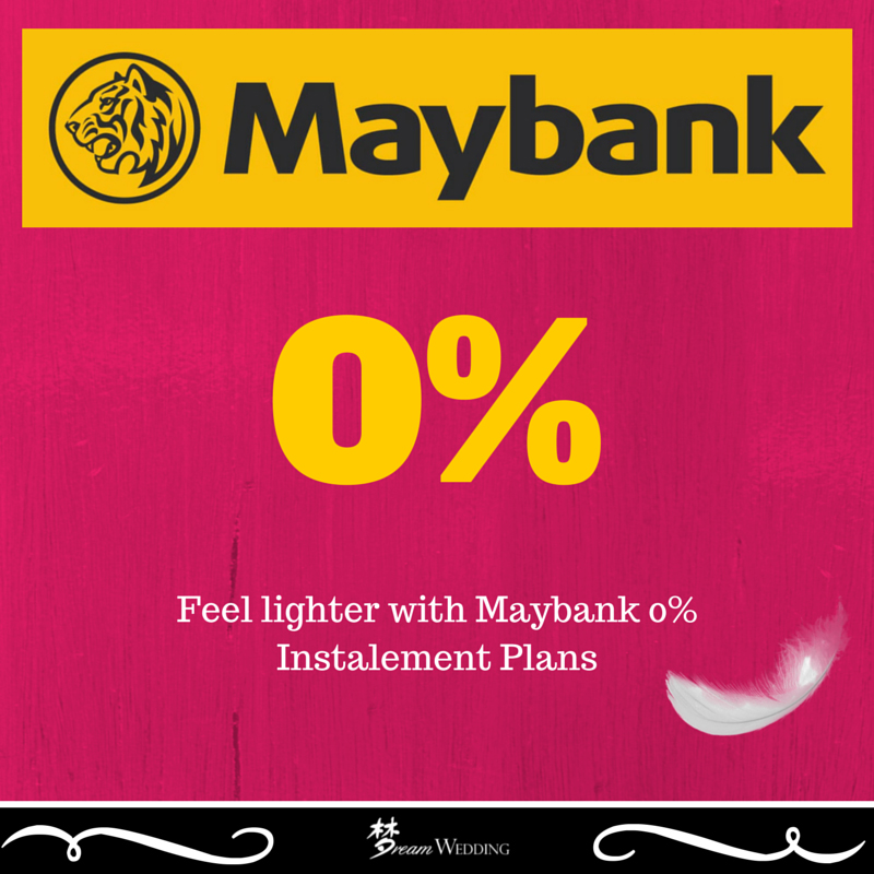 Maybank 0 percent Instalment plan dream wedding top bridal singapore pre wedding overseas copy