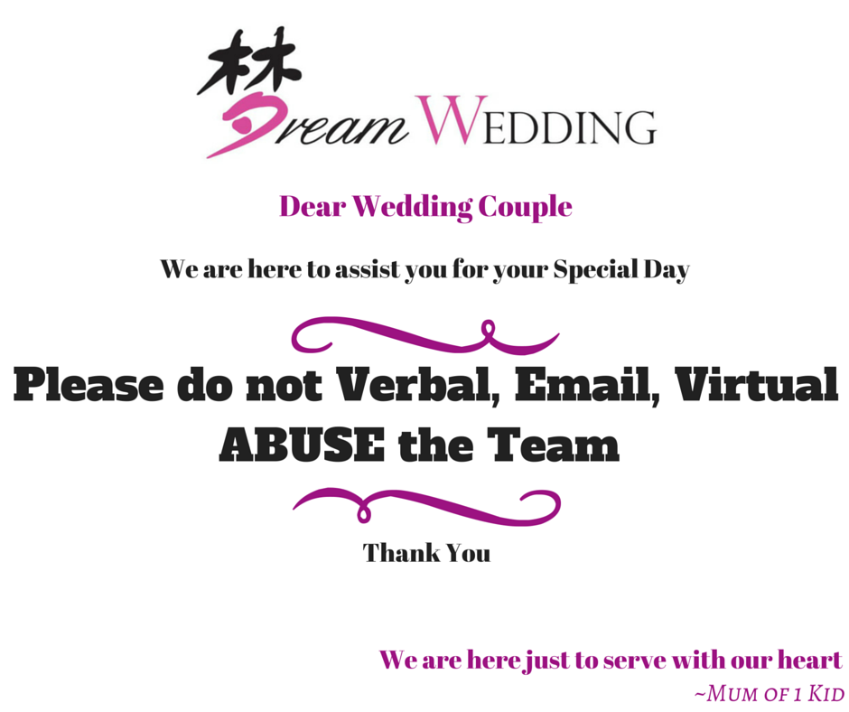 please do not abuse our team dream wedding boutique singapore bridal service provider