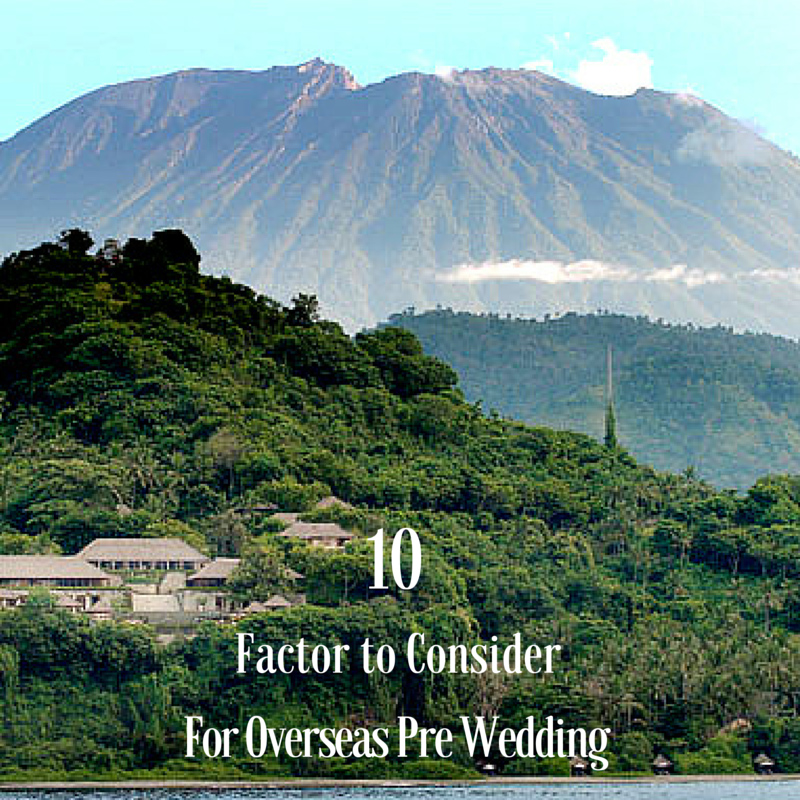 10 factor to consider for overseas pre wedding photography singapore bridal dream wedding boutique engagement photoshoot copy