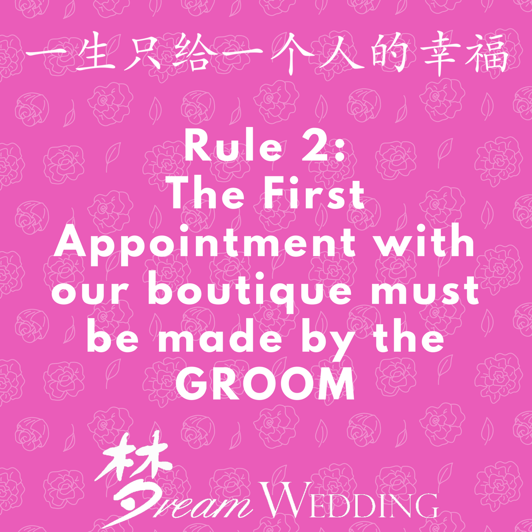 Singapore Bridal Dream Wedding Boutique one in a life time house rule