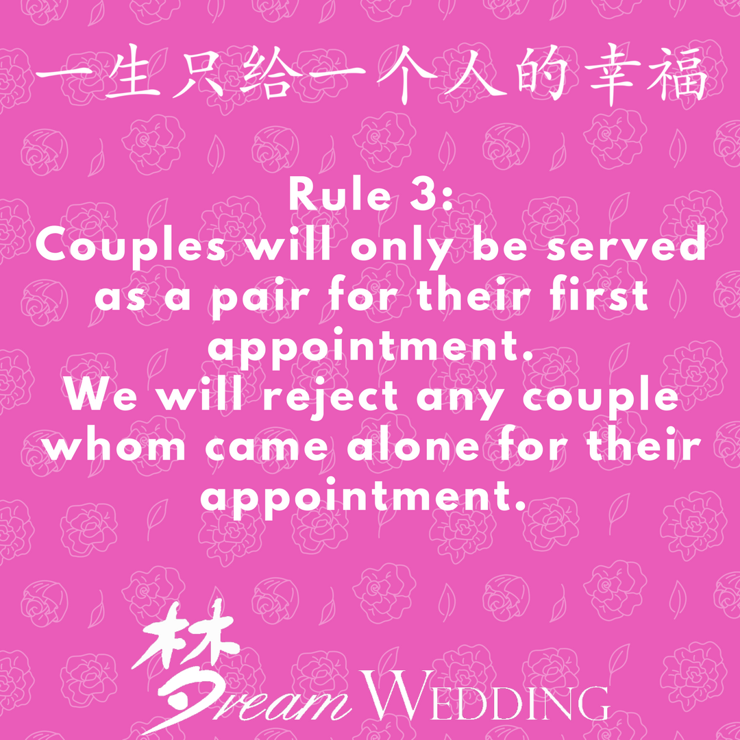 Singapore Bridal Dream Wedding Boutique one in a life time house rule